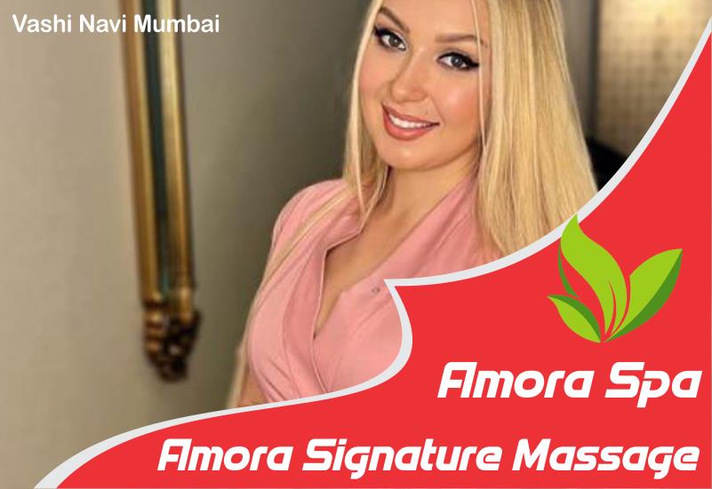 Amora Signature Massage in Vashi